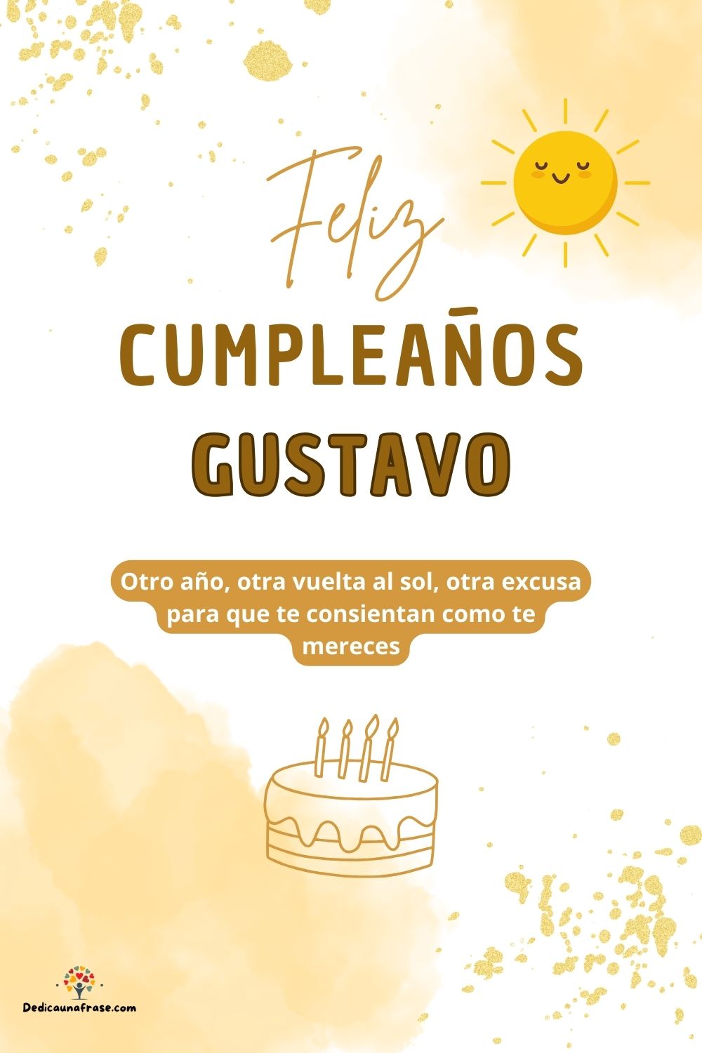 Imagen de feliz cumpleaños para Gustavo: «Otro año, otra vuelta al sol, otra excusa para que te consientan como…»