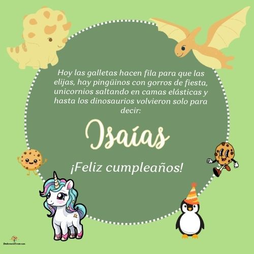 Imagen de feliz cumpleaños para Isaías: «Hoy las galletas hacen fila para que las elijas, hay pingüinos con gor…»