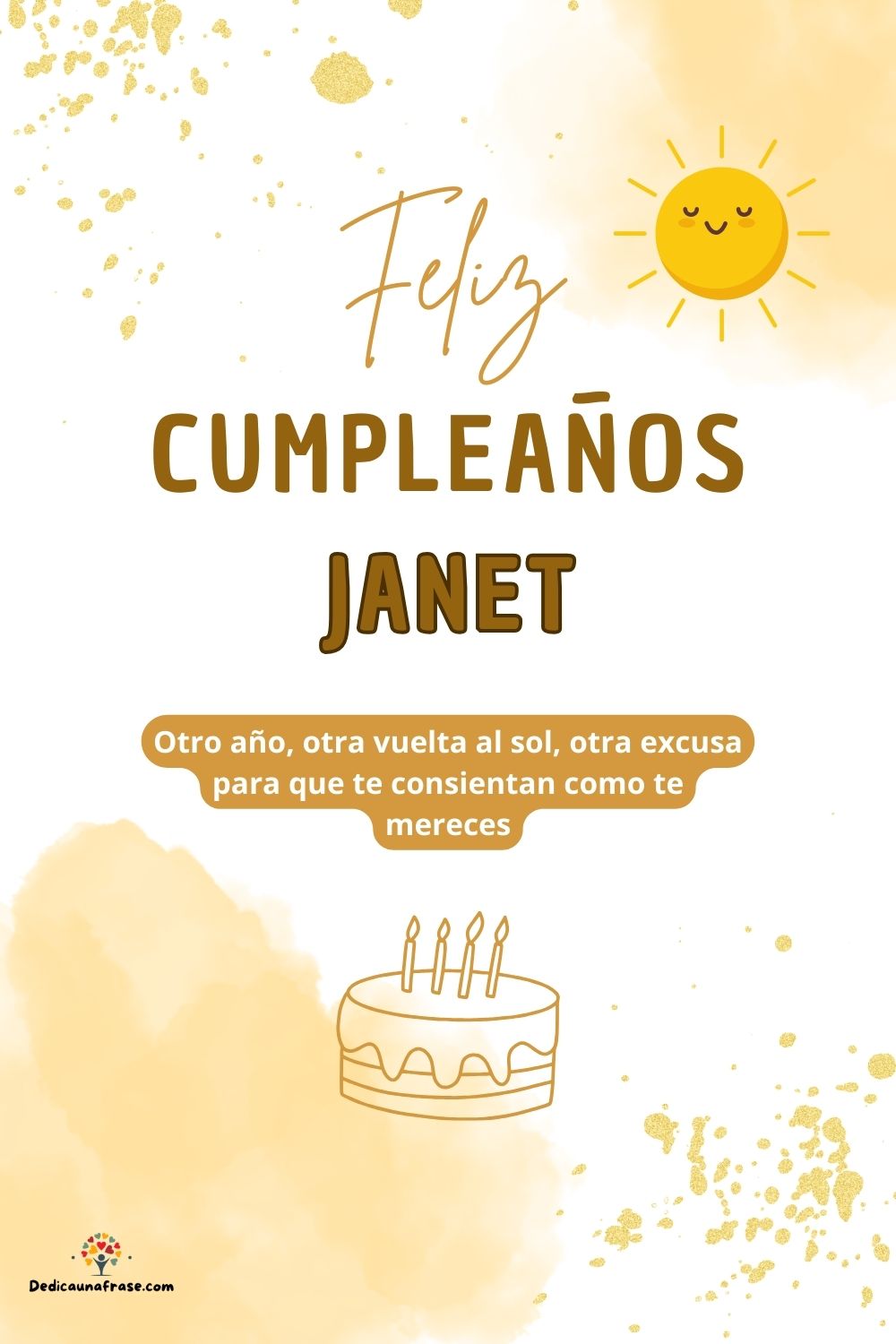 Imagen de feliz cumpleaños para Janet: «Otro año, otra vuelta al sol, otra excusa para que te consientan como…»