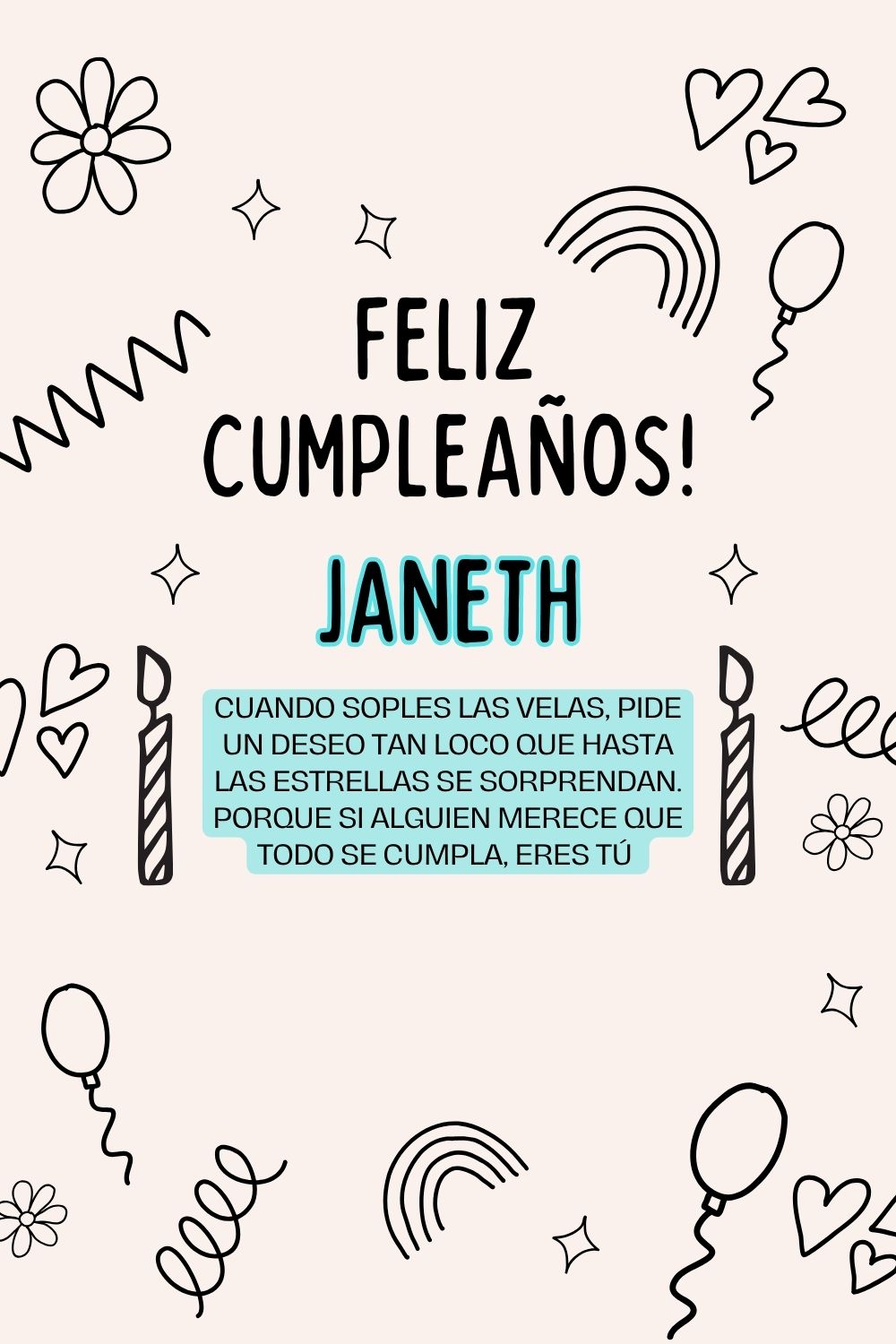 Imagen de feliz cumpleaños para Janeth: «Cuando soples las velas, pide un deseo tan loco que hasta las estrella…»