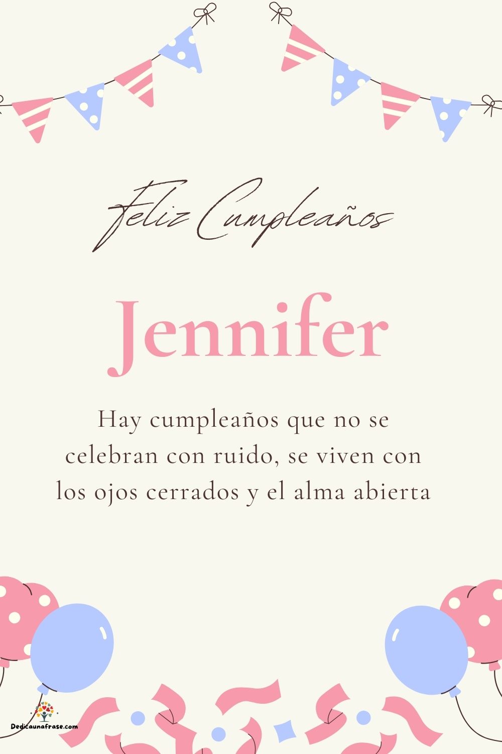 Imagen de feliz cumpleaños para Jennifer: «Hay cumpleaños que no se celebran con ruido, se viven con los ojos cer…»