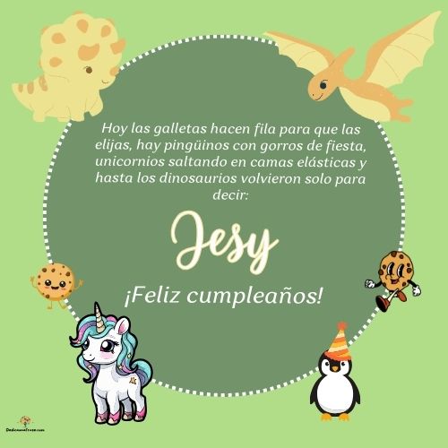 Imagen de feliz cumpleaños para Jesy: «Hoy las galletas hacen fila para que las elijas, hay pingüinos con gor…»