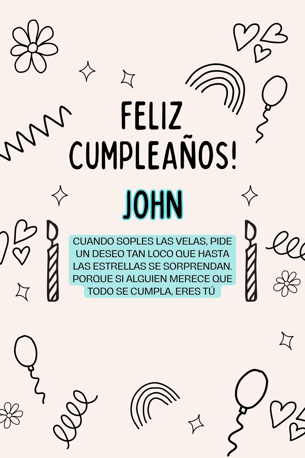 Imagen de feliz cumpleaños para John: «Cuando soples las velas, pide un deseo tan loco que hasta las estrella…»
