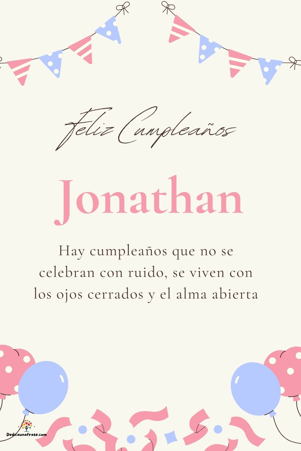 Imagen de feliz cumpleaños para Jonathan: «Hay cumpleaños que no se celebran con ruido, se viven con los ojos cer…»