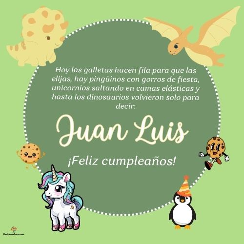 Imagen de feliz cumpleaños para Juan Luis: «Hoy las galletas hacen fila para que las elijas, hay pingüinos con gor…»