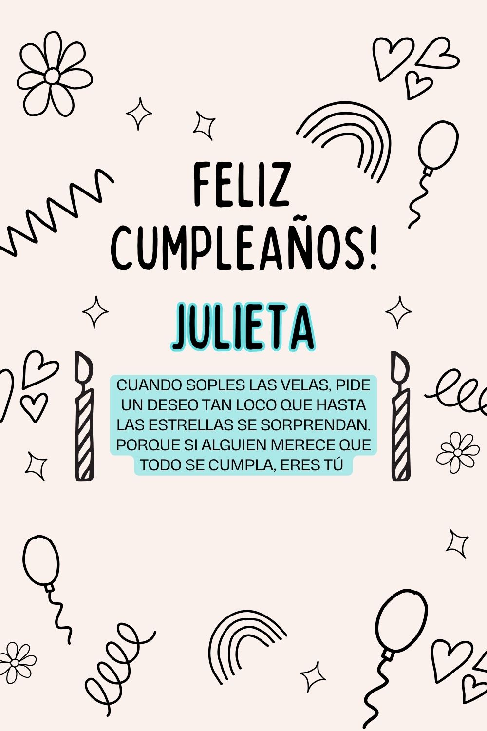 Imagen de feliz cumpleaños para Julieta: «Cuando soples las velas, pide un deseo tan loco que hasta las estrella…»