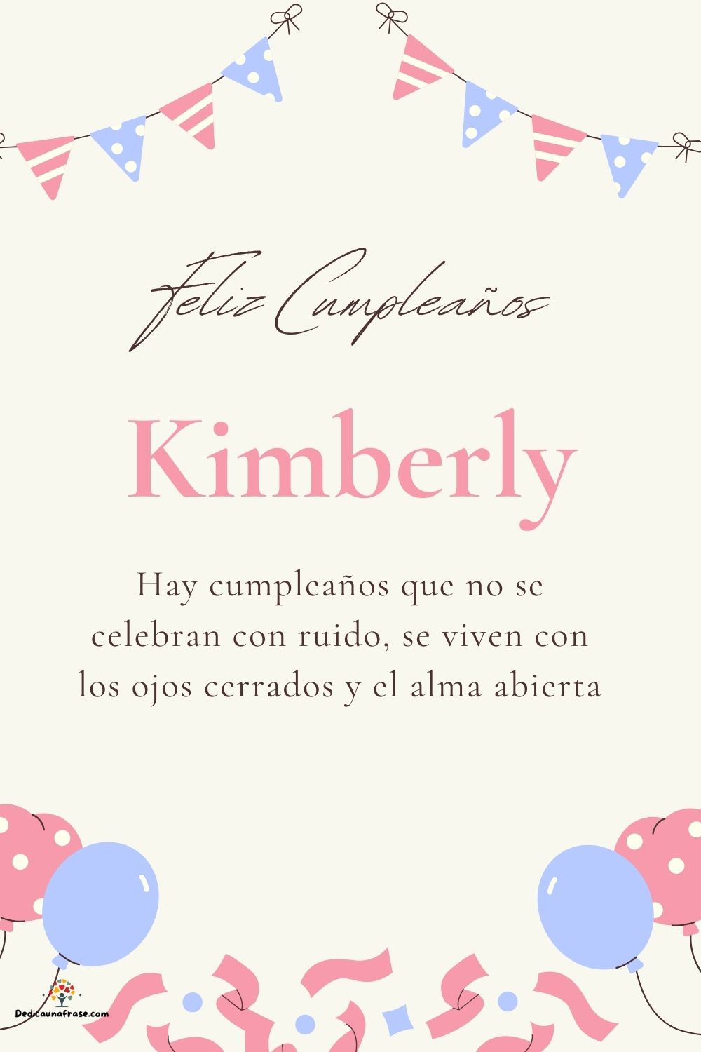Imagen de feliz cumpleaños para Kimberly: «Hay cumpleaños que no se celebran con ruido, se viven con los ojos cer…»