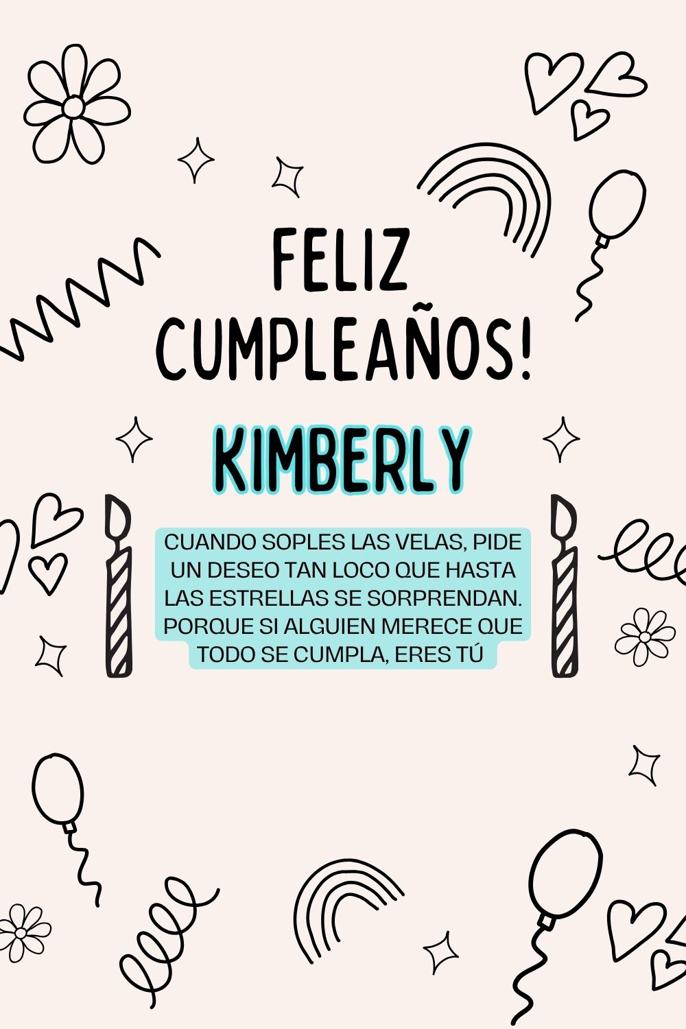Imagen de feliz cumpleaños para Kimberly: «Cuando soples las velas, pide un deseo tan loco que hasta las estrella…»