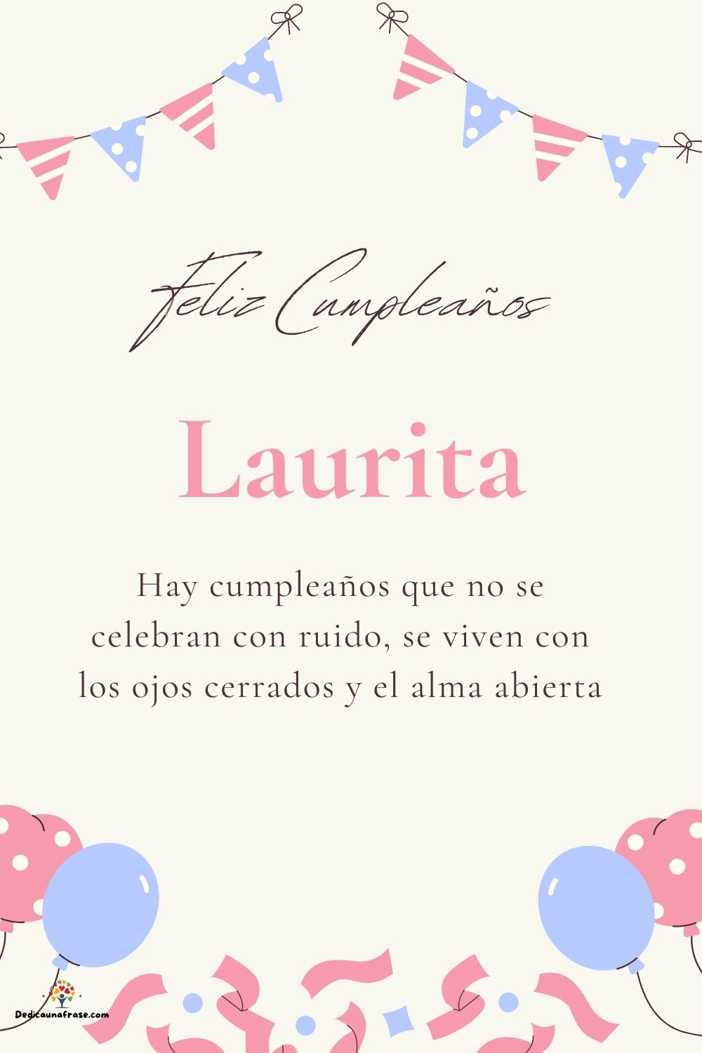 Imagen de feliz cumpleaños para Laurita: «Hay cumpleaños que no se celebran con ruido, se viven con los ojos cer…»