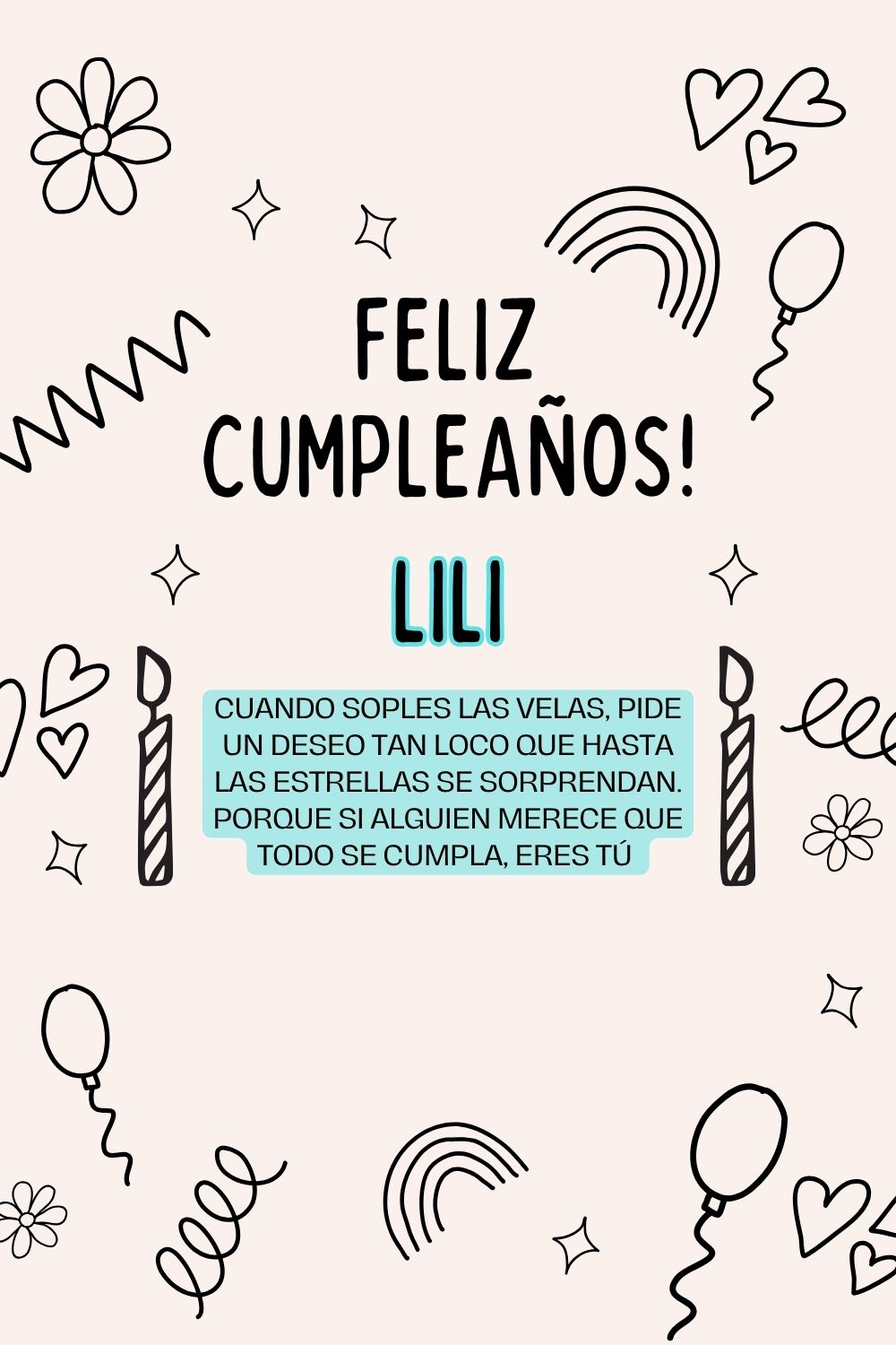 Imagen de feliz cumpleaños para Lili: «Cuando soples las velas, pide un deseo tan loco que hasta las estrella…»