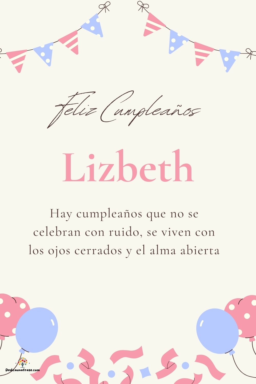 Imagen de feliz cumpleaños para Lizbeth: «Hay cumpleaños que no se celebran con ruido, se viven con los ojos cer…»
