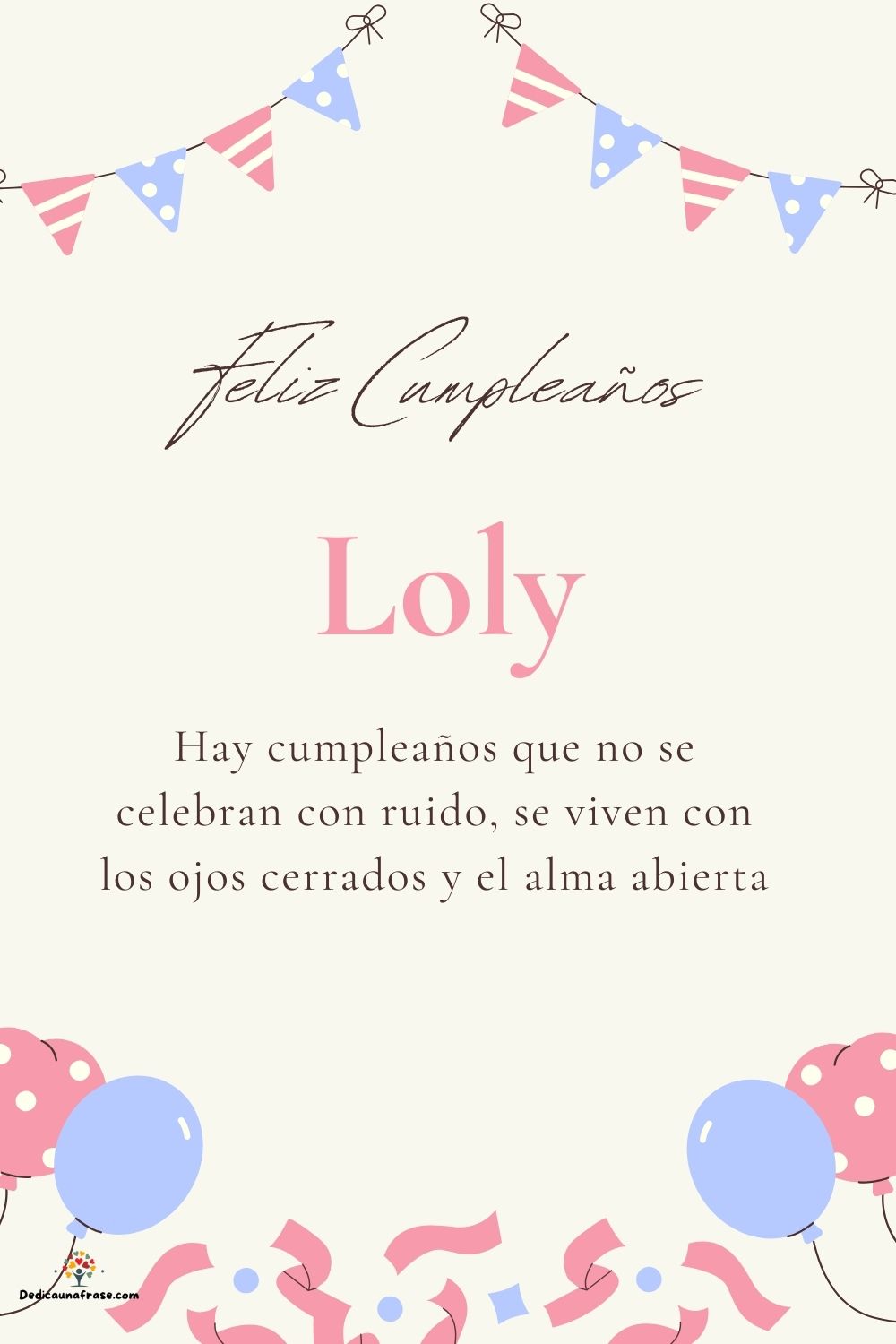 Imagen de feliz cumpleaños para Loly: «Hay cumpleaños que no se celebran con ruido, se viven con los ojos cer…»