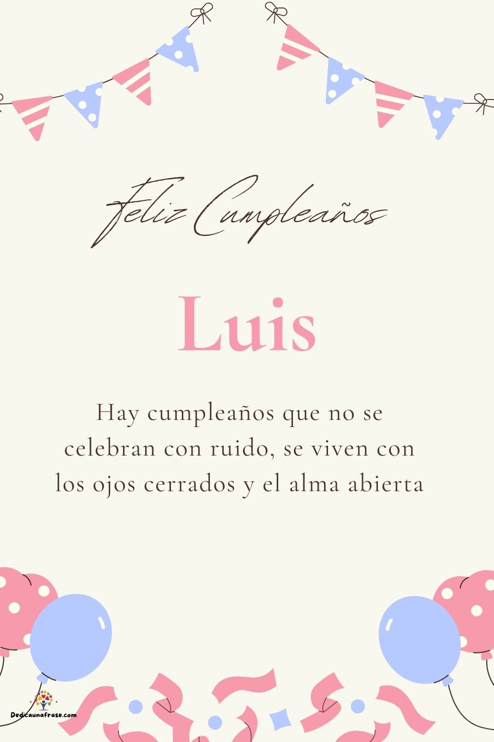 Imagen de feliz cumpleaños para Luis: «Hay cumpleaños que no se celebran con ruido, se viven con los ojos cer…»