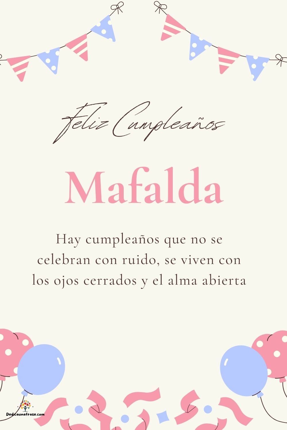 Imagen de feliz cumpleaños para Mafalda: «Hay cumpleaños que no se celebran con ruido, se viven con los ojos cer…»