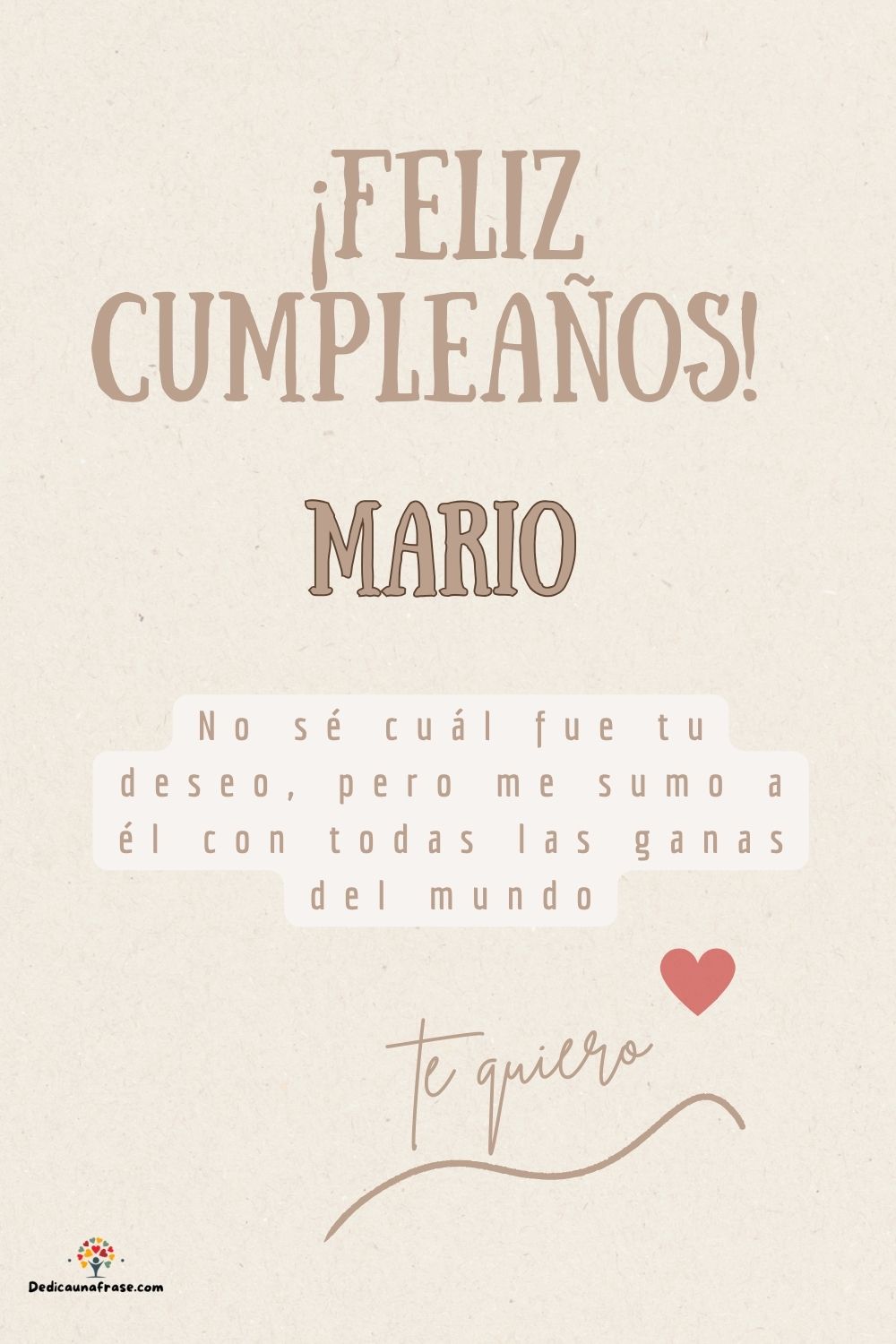 Imagen de feliz cumpleaños para Mario: «No sé cuál fue tu deseo, pero me sumo a él con todas las ganas del mun…»
