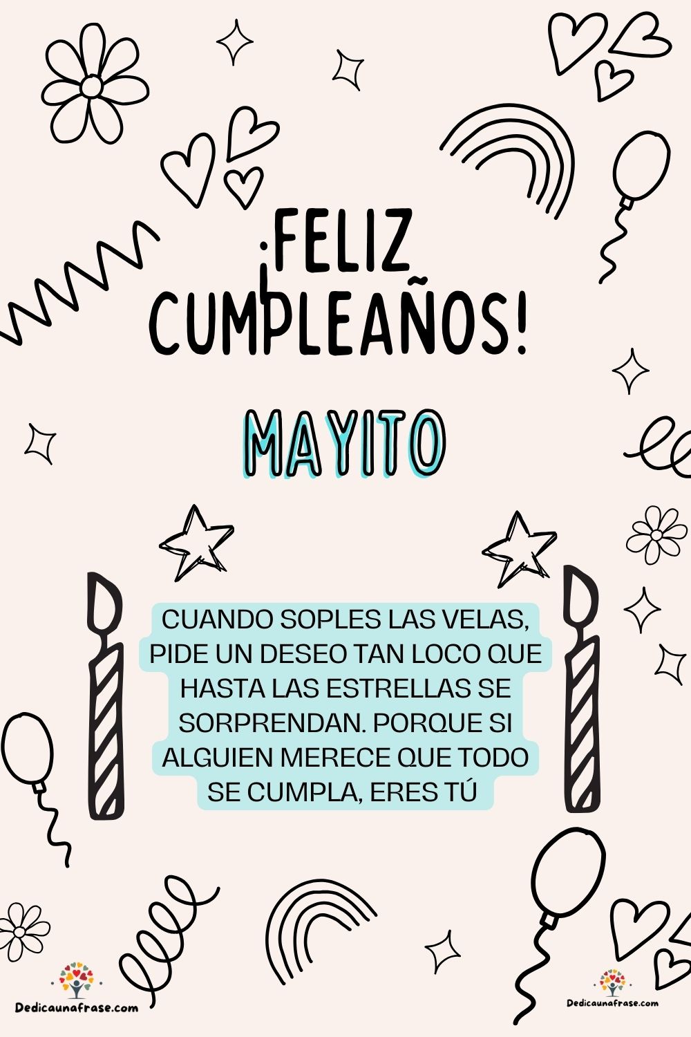 Imagen de feliz cumpleaños para Mayito: «Cuando soples las velas, pide un deseo tan loco que hasta las estrella…»