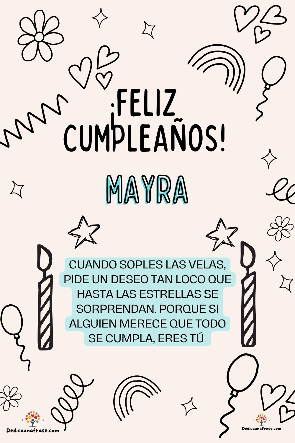 Imagen de feliz cumpleaños para Mayra: «Cuando soples las velas, pide un deseo tan loco que hasta las estrella…»