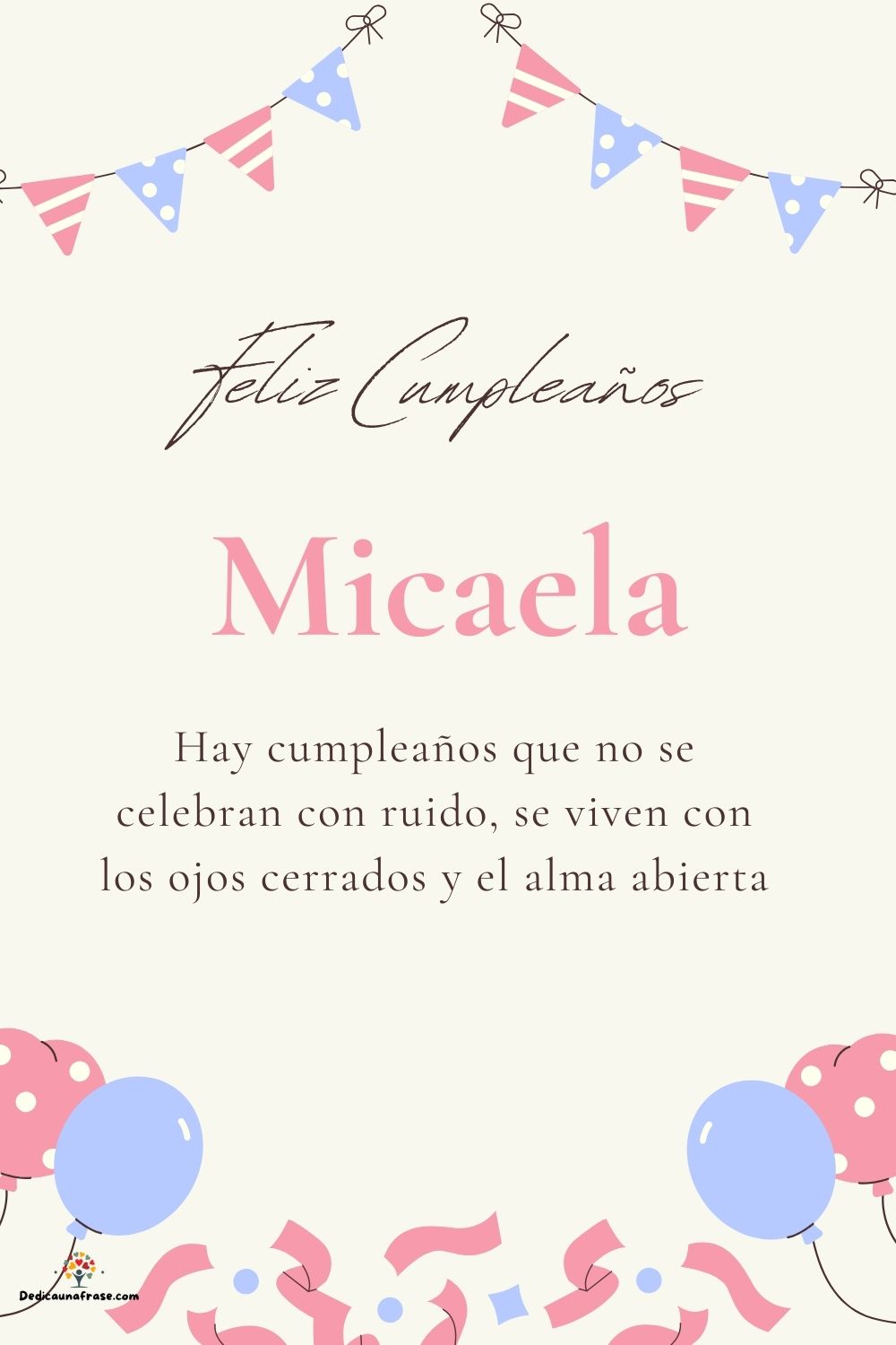 Imagen de feliz cumpleaños para Micaela: «Hay cumpleaños que no se celebran con ruido, se viven con los ojos cer…»