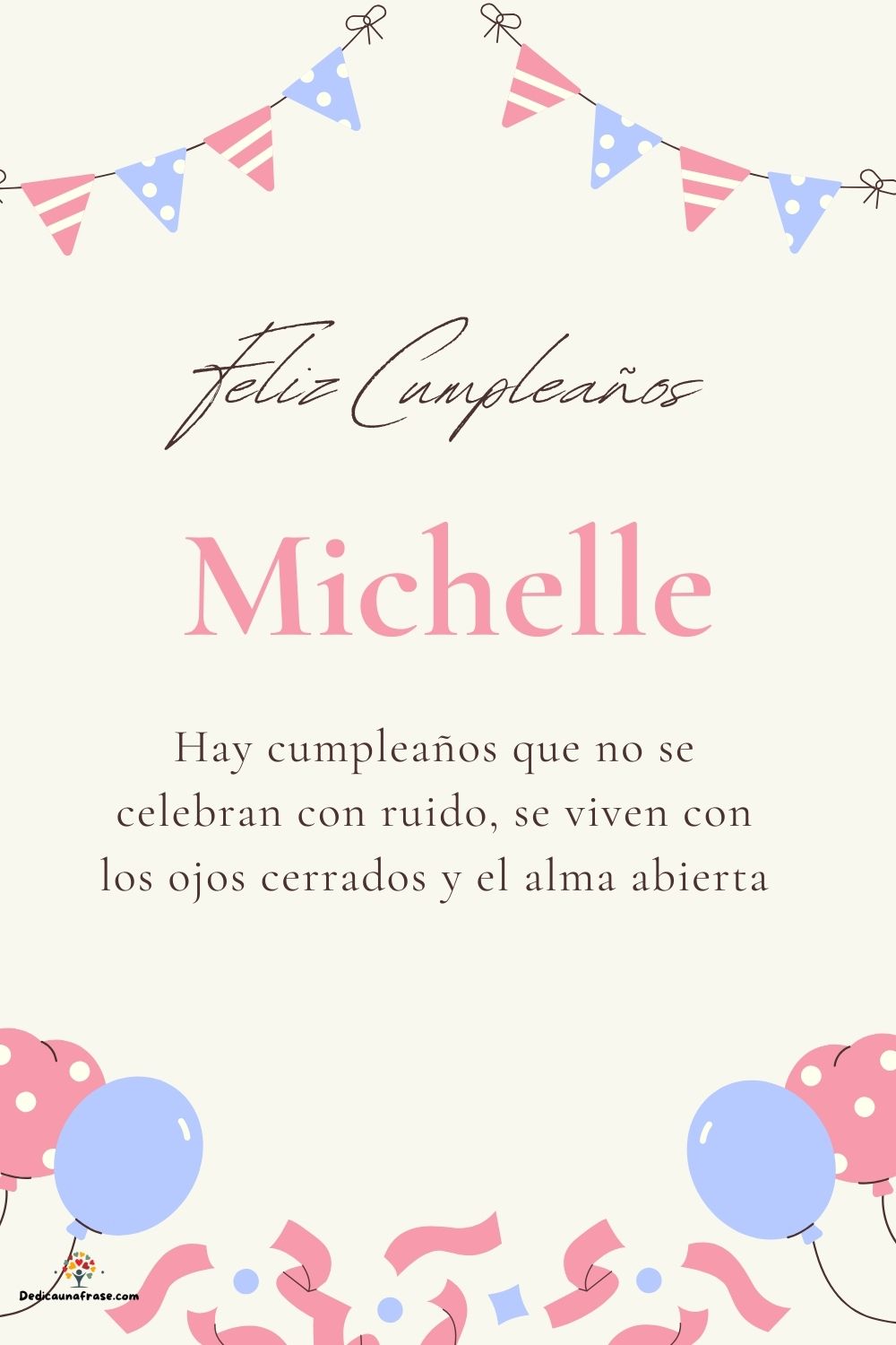 Imagen de feliz cumpleaños para Michelle: «Hay cumpleaños que no se celebran con ruido, se viven con los ojos cer…»