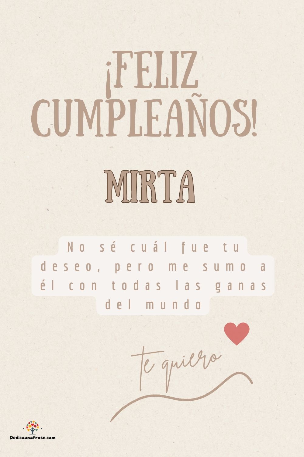 Imagen de feliz cumpleaños para Mirta: «No sé cuál fue tu deseo, pero me sumo a él con todas las ganas del mun…»