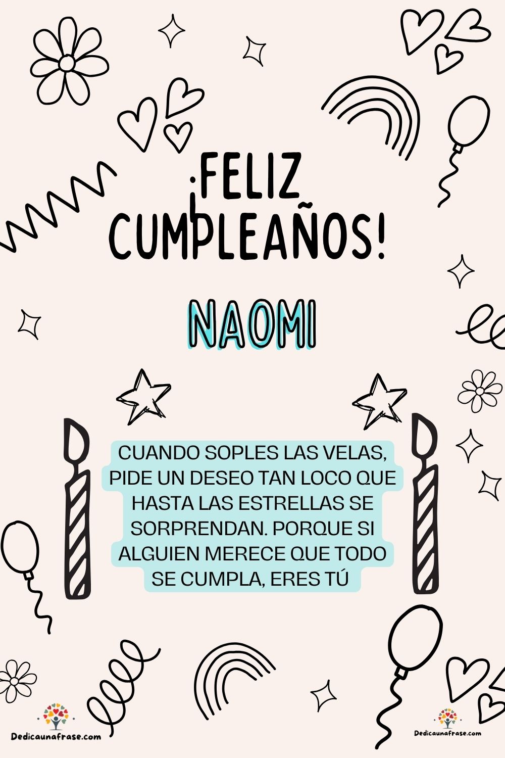 Imagen de feliz cumpleaños para Naomi: «Cuando soples las velas, pide un deseo tan loco que hasta las estrella…»