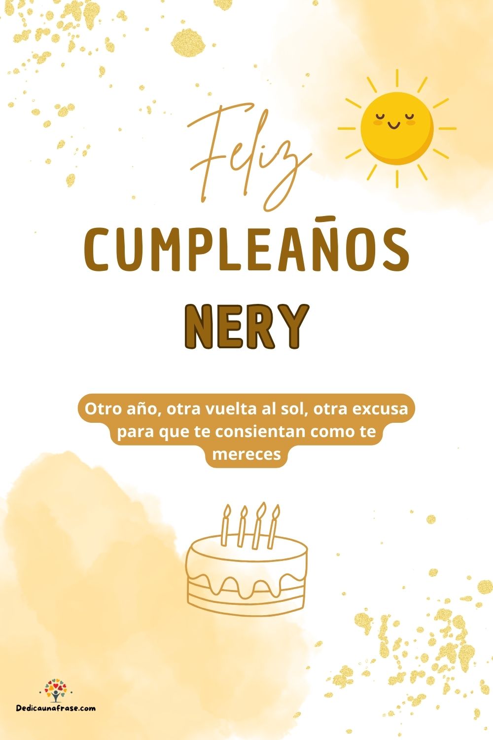 Imagen de feliz cumpleaños para Nery: «Otro año, otra vuelta al sol, otra excusa para que te consientan como…»