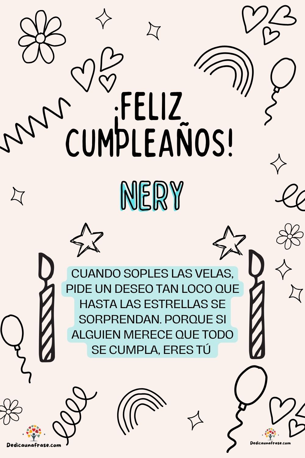 Imagen de feliz cumpleaños para Nery: «Cuando soples las velas, pide un deseo tan loco que hasta las estrella…»
