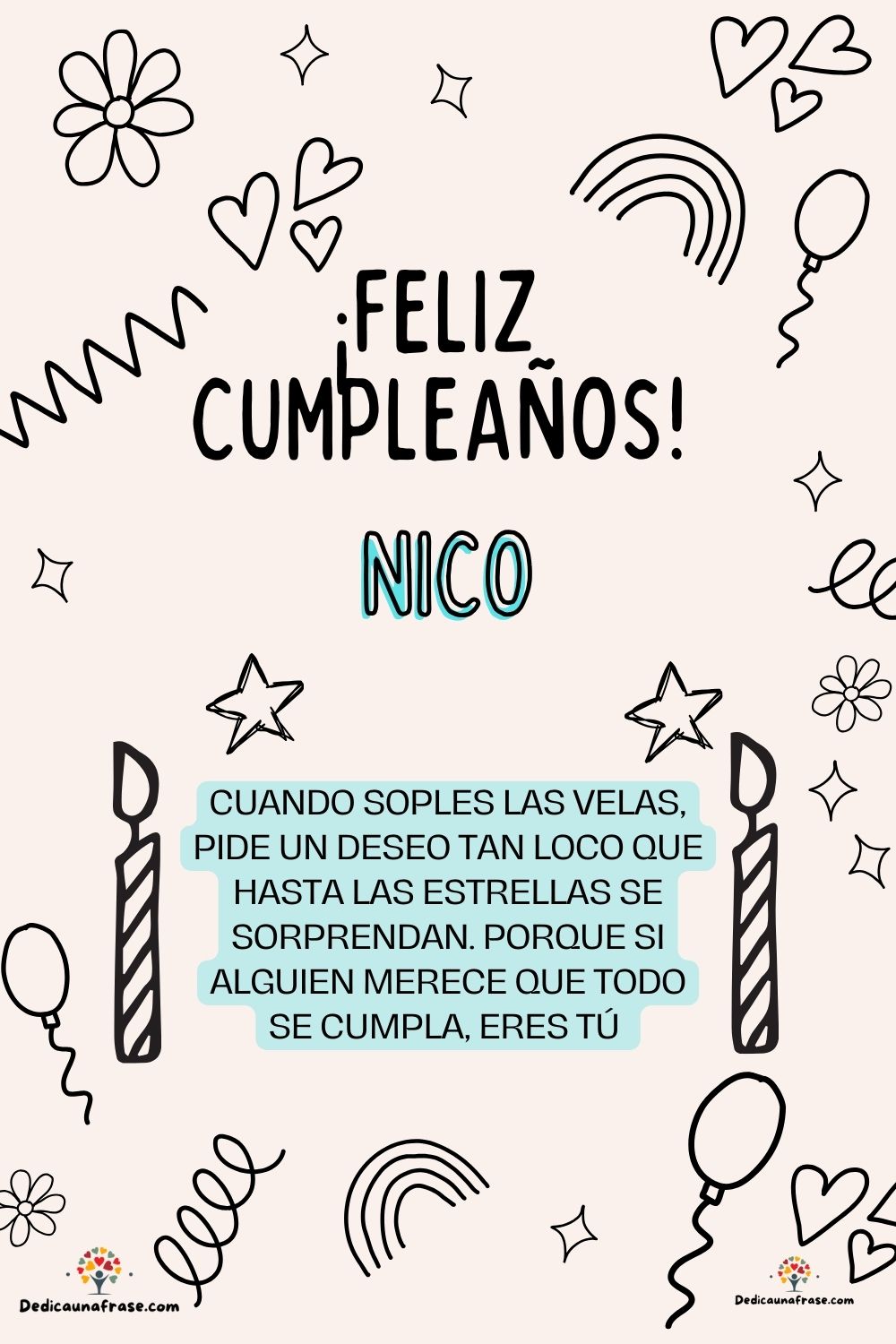 Imagen de feliz cumpleaños para Nico: «Cuando soples las velas, pide un deseo tan loco que hasta las estrella…»