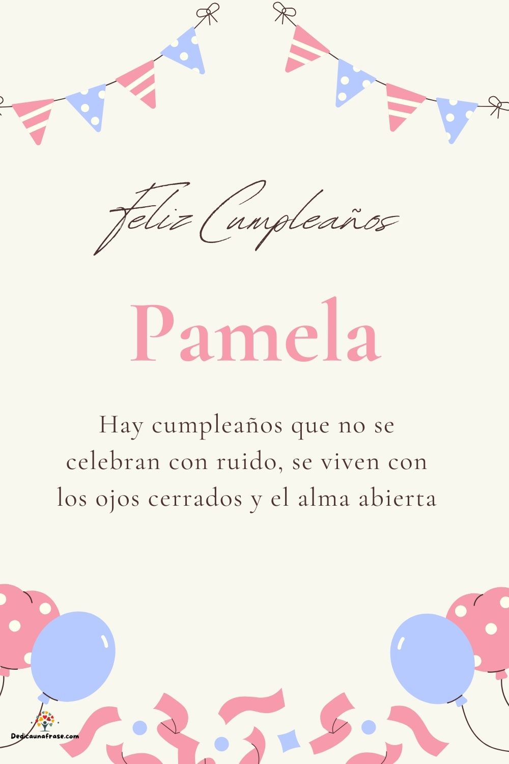 Imagen de feliz cumpleaños para Pamela: «Hay cumpleaños que no se celebran con ruido, se viven con los ojos cer…»