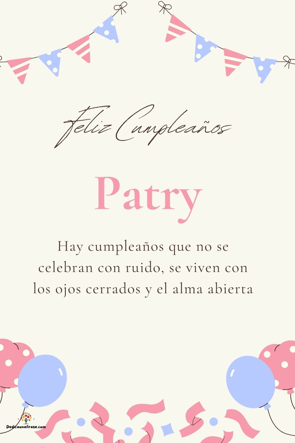 Imagen de feliz cumpleaños para Patry: «Hay cumpleaños que no se celebran con ruido, se viven con los ojos cer…»