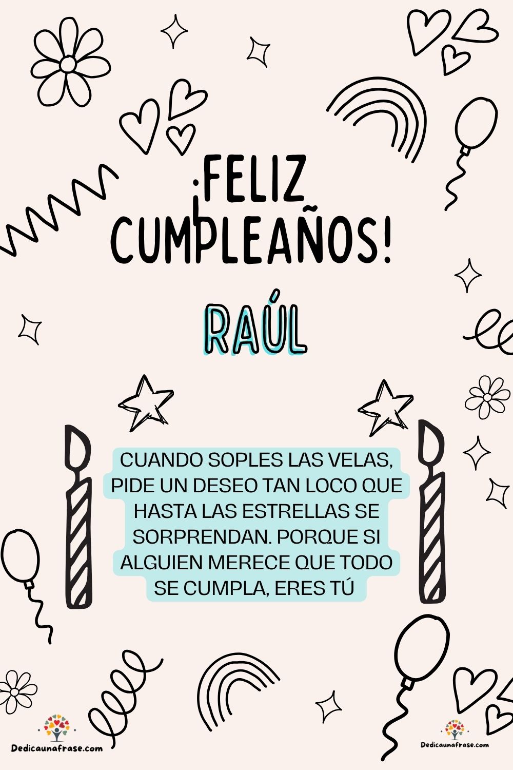 Imagen de feliz cumpleaños para Raquel: «Cuando soples las velas, pide un deseo tan loco que hasta las estrella…»