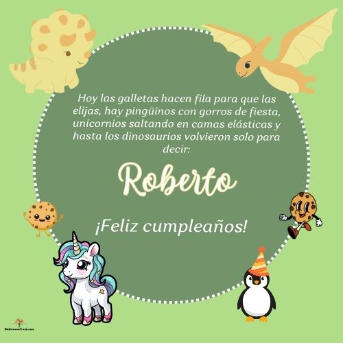 Imagen de feliz cumpleaños para Roberto: «Hoy las galletas hacen fila para que las elijas, hay pingüinos con gor…»