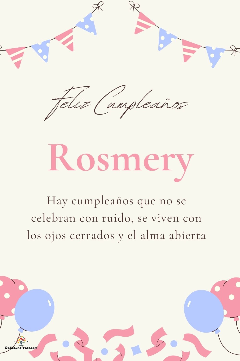 Imagen de feliz cumpleaños para Rosmery: «Hay cumpleaños que no se celebran con ruido, se viven con los ojos cer…»