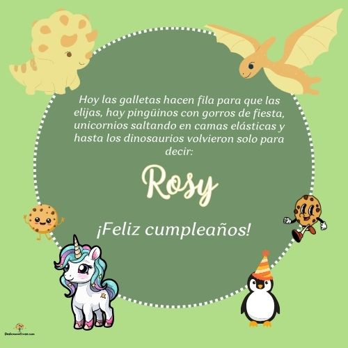 Imagen de feliz cumpleaños para Rosy: «Hoy las galletas hacen fila para que las elijas, hay pingüinos con gor…»