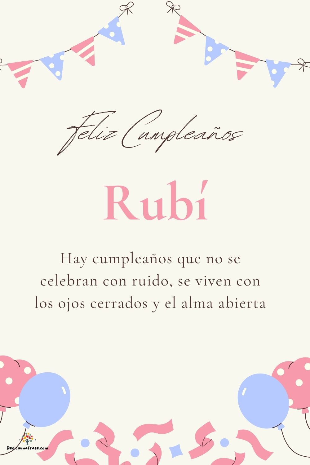 Imagen de feliz cumpleaños para Rubí: «Hay cumpleaños que no se celebran con ruido, se viven con los ojos cer…»