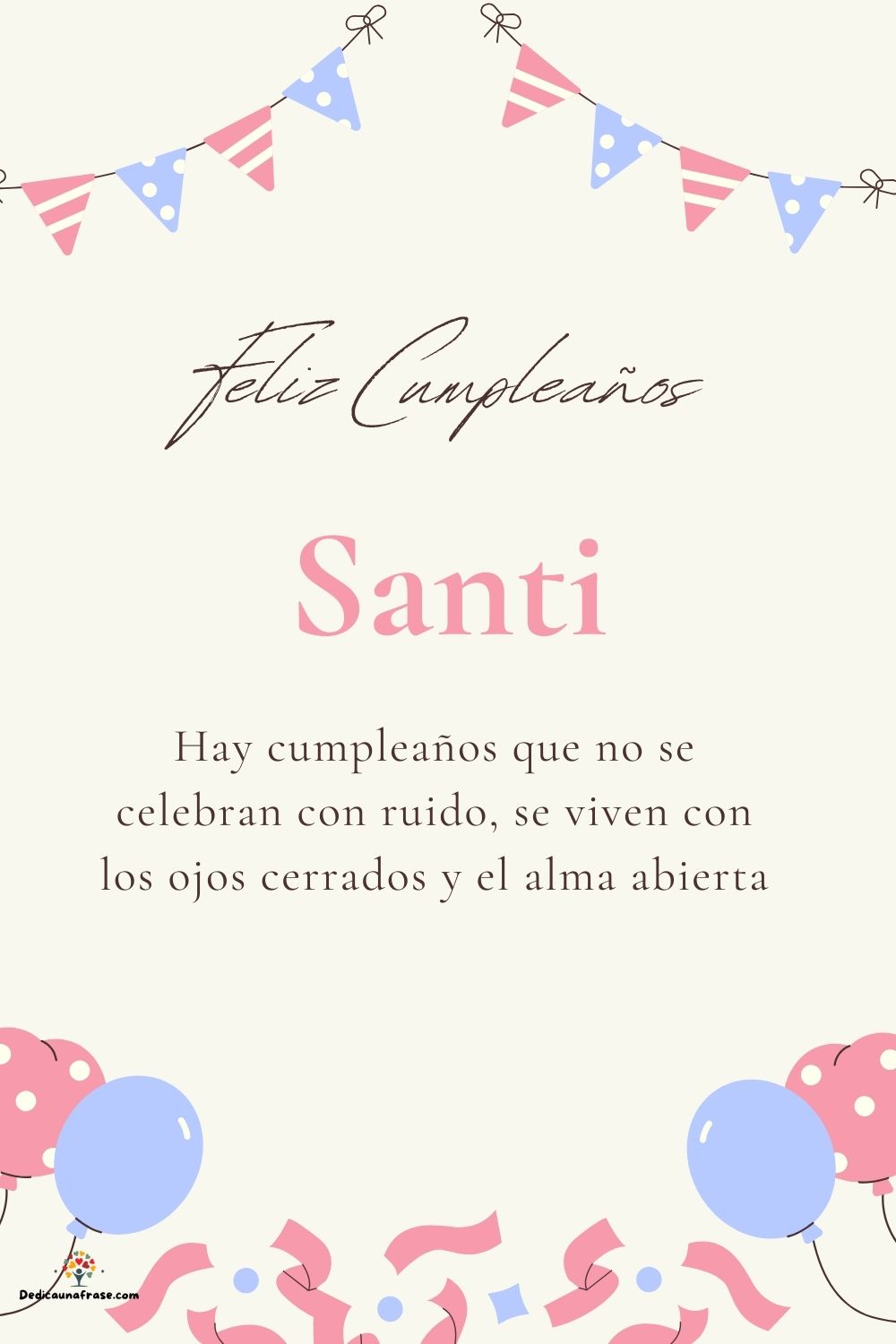 Imagen de feliz cumpleaños para Santi: «Hay cumpleaños que no se celebran con ruido, se viven con los ojos cer…»