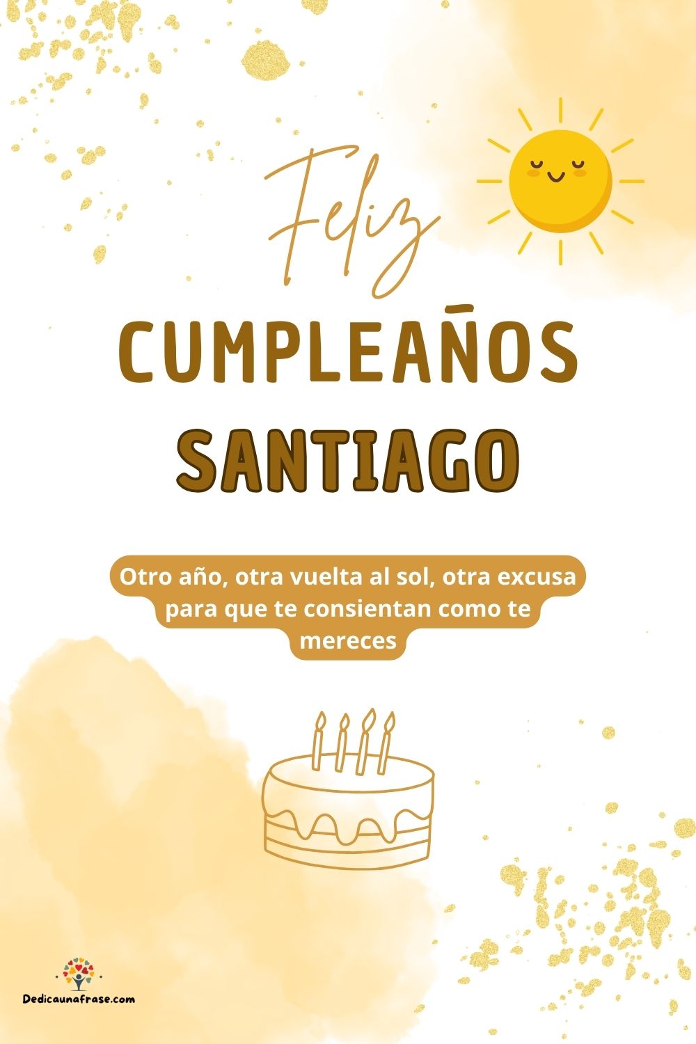 Imagen de feliz cumpleaños para Santiago: «Otro año, otra vuelta al sol, otra excusa para que te consientan como…»