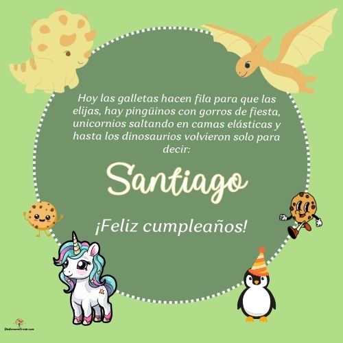 Imagen de feliz cumpleaños para Santiago: «Hoy las galletas hacen fila para que las elijas, hay pingüinos con gor…»