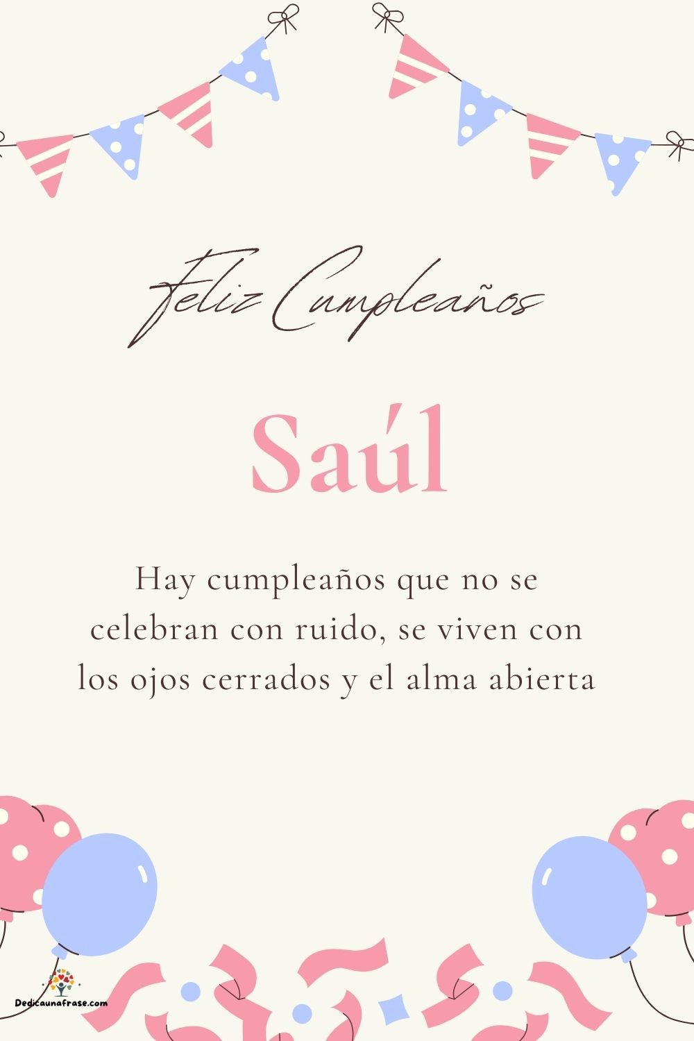 Imagen de feliz cumpleaños para Saúl: «Hay cumpleaños que no se celebran con ruido, se viven con los ojos cer…»