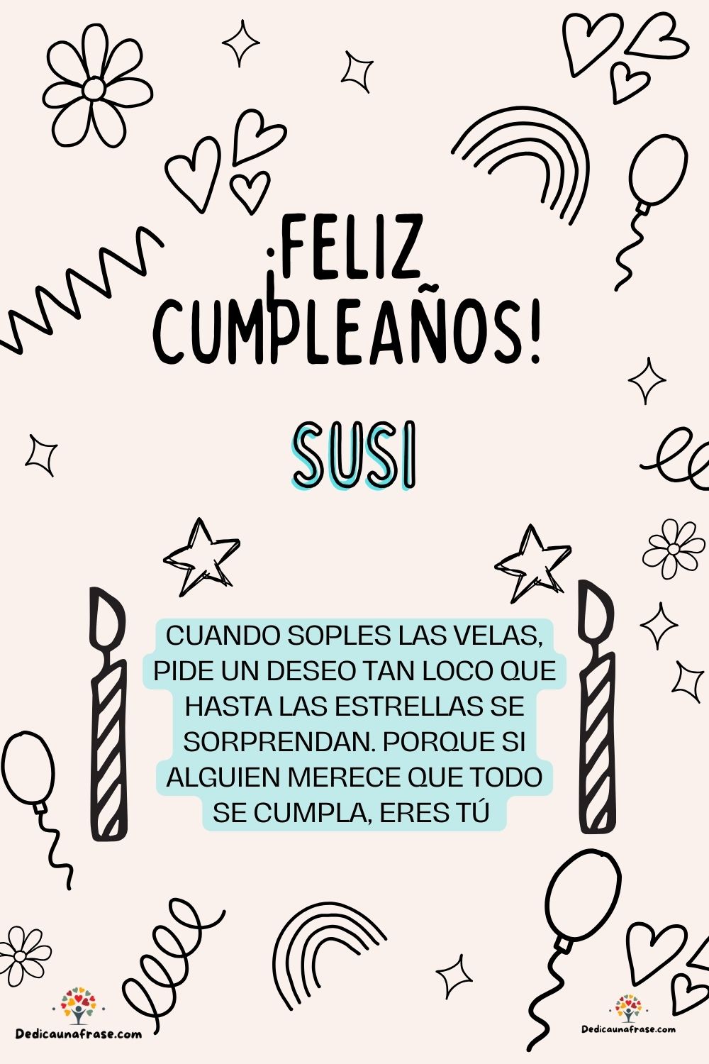 Imagen de feliz cumpleaños para Susana: «Cuando soples las velas, pide un deseo tan loco que hasta las estrella…»