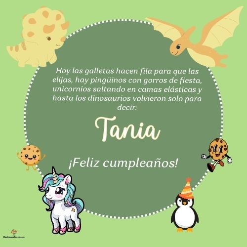 Imagen de feliz cumpleaños para Tania: «Hoy las galletas hacen fila para que las elijas, hay pingüinos con gor…»
