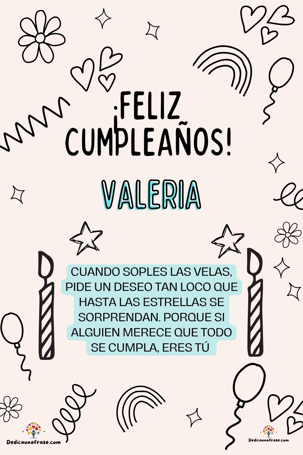 Imagen de feliz cumpleaños para Vale: «Cuando soples las velas, pide un deseo tan loco que hasta las estrella…»