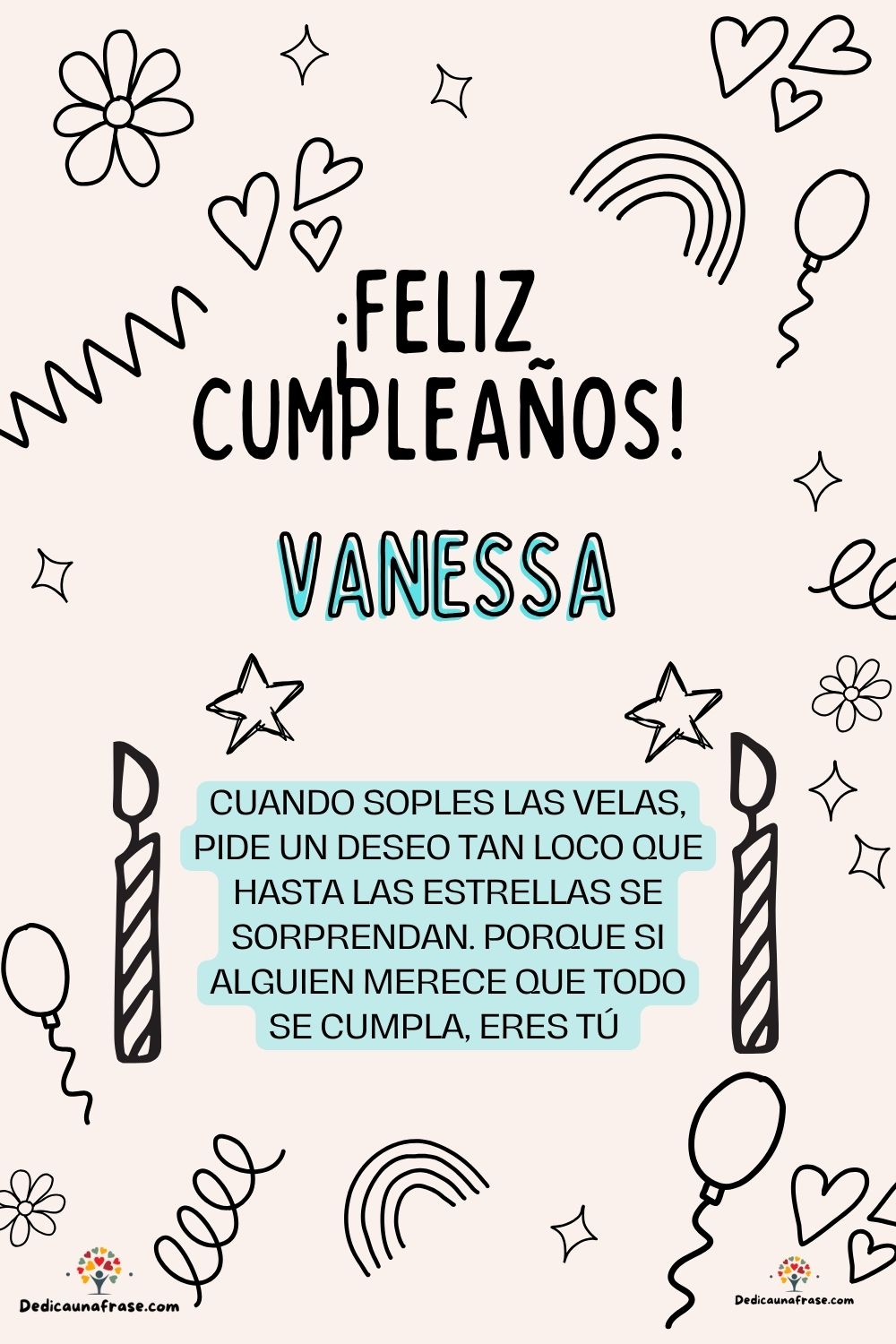 Imagen de feliz cumpleaños para Vanesa: «Cuando soples las velas, pide un deseo tan loco que hasta las estrella…»