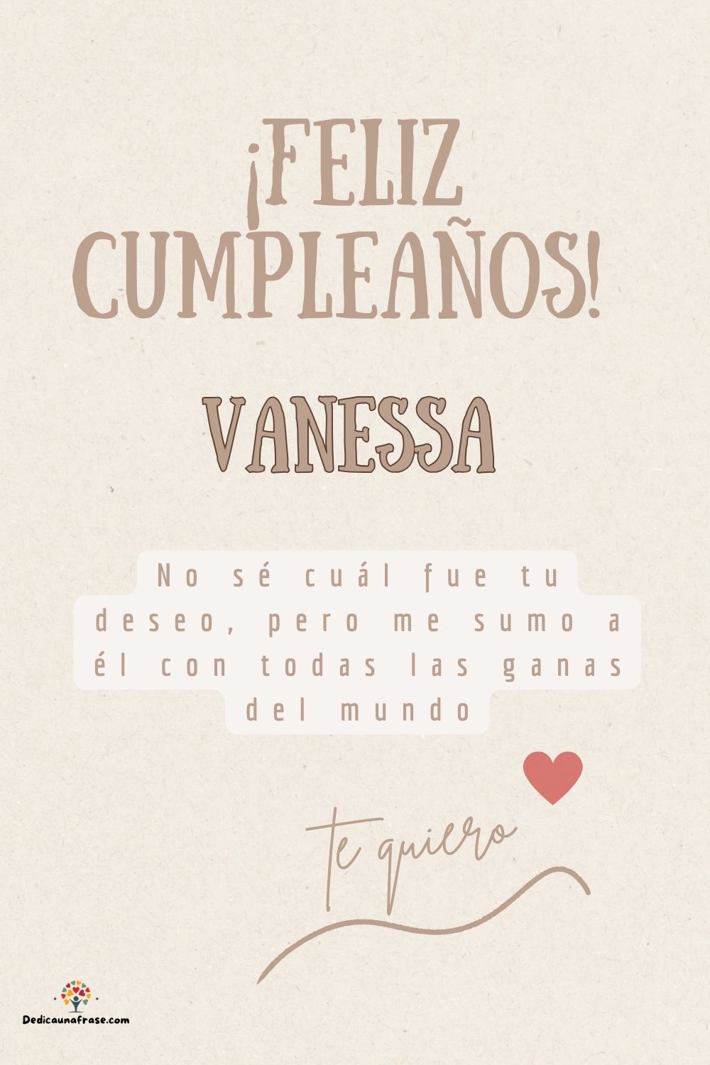 Imagen de feliz cumpleaños para Vanessa: «No sé cuál fue tu deseo, pero me sumo a él con todas las ganas del mun…»