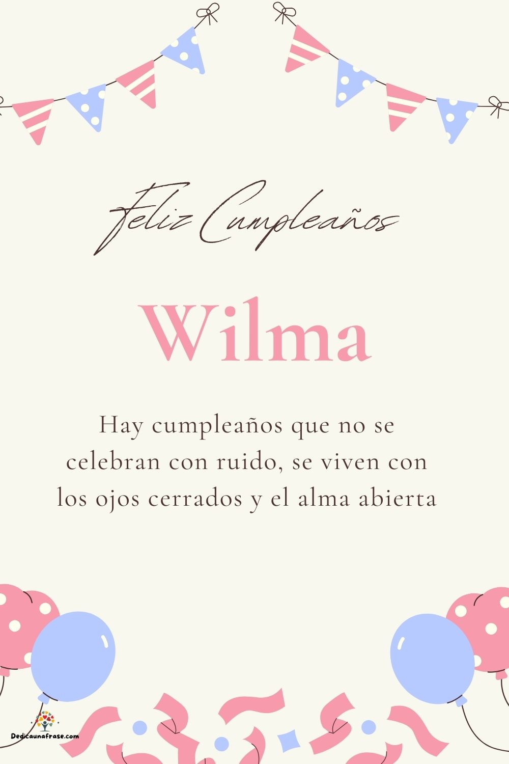 Imagen de feliz cumpleaños para Wilma: «Hay cumpleaños que no se celebran con ruido, se viven con los ojos cer…»