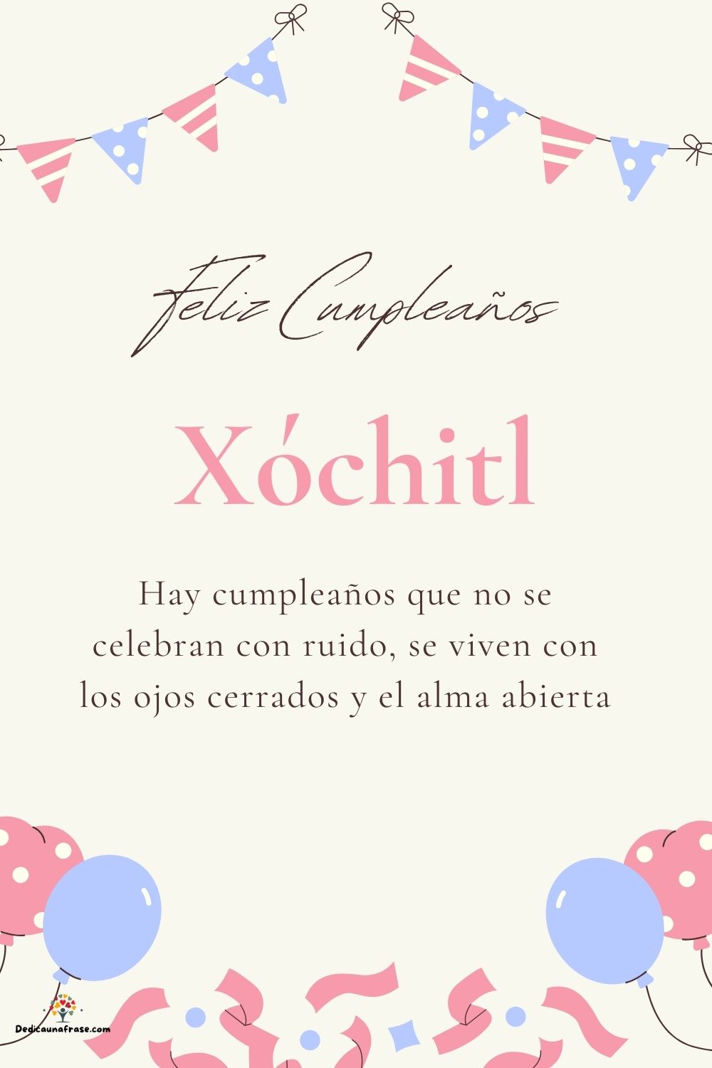 Imagen de feliz cumpleaños para Xóchitl: «Hay cumpleaños que no se celebran con ruido, se viven con los ojos cer…»