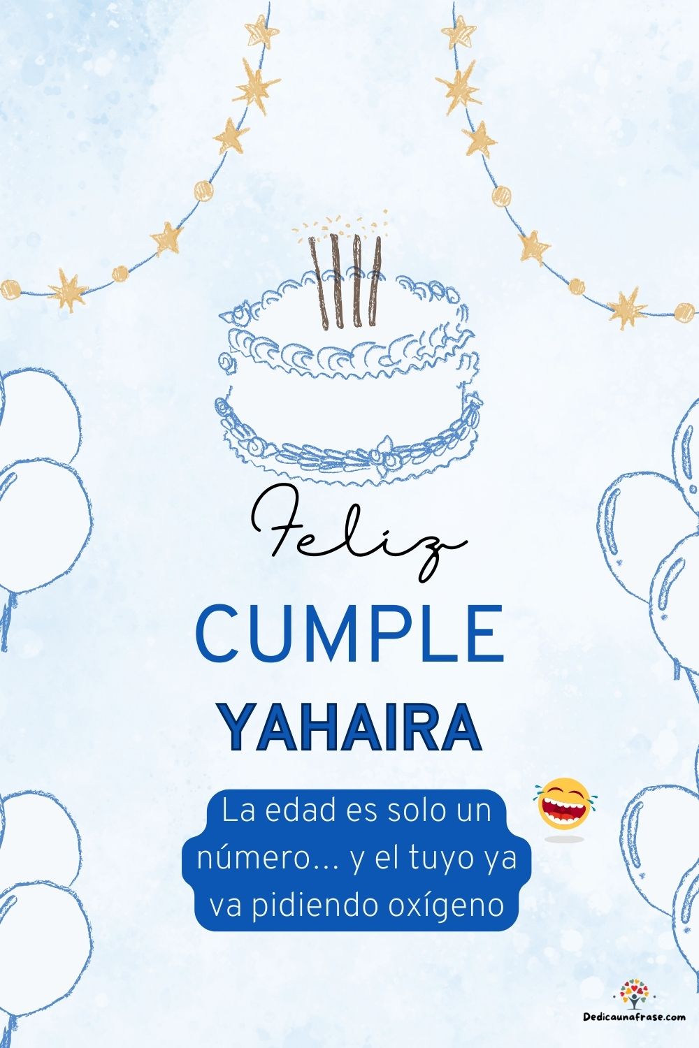 Imagen de feliz cumpleaños para Yahaira: «La edad es solo un número… y el tuyo ya va pidiendo oxígeno…»
