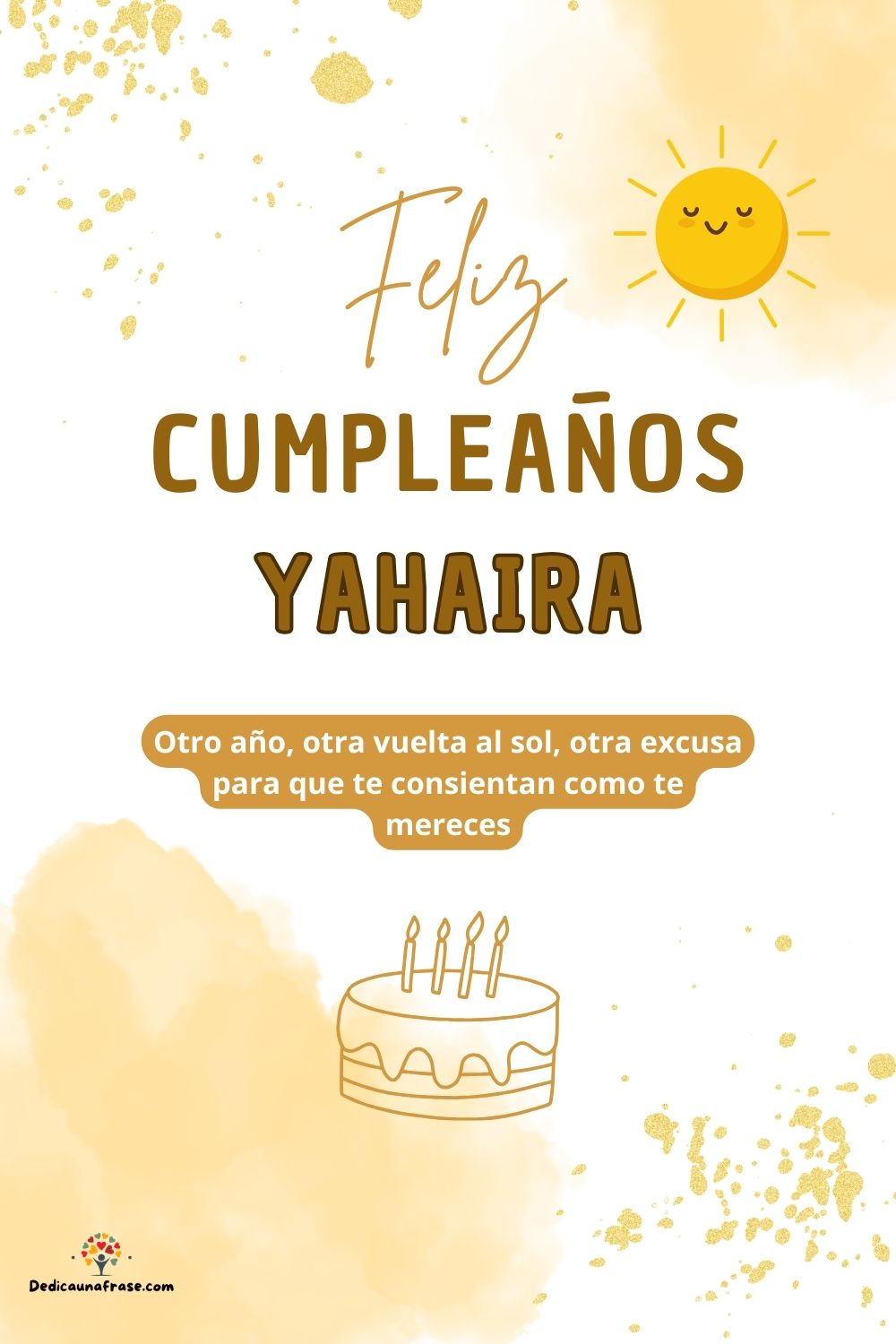 Imagen de feliz cumpleaños para Yahaira: «Otro año, otra vuelta al sol, otra excusa para que te consientan como…»