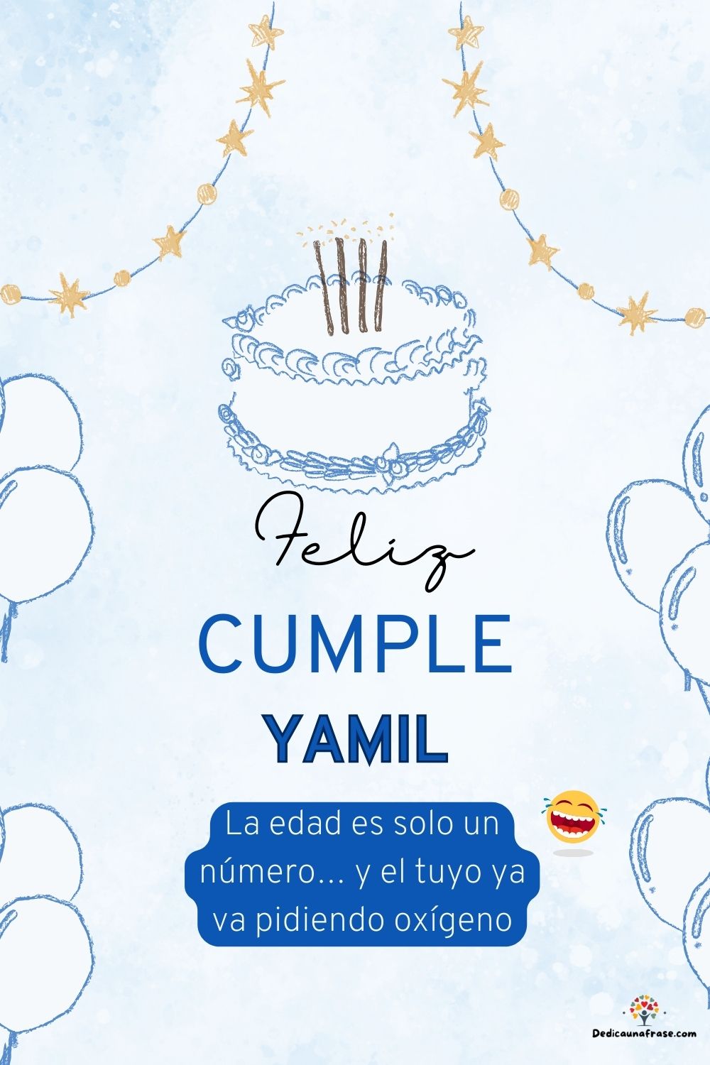 Imagen de feliz cumpleaños para Yamil: «La edad es solo un número… y el tuyo ya va pidiendo oxígeno…»