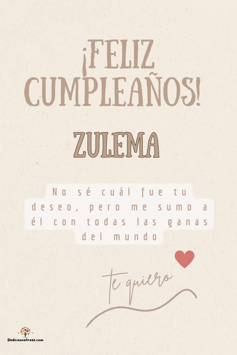 Imagen de feliz cumpleaños para Zulema: «No sé cuál fue tu deseo, pero me sumo a él con todas las ganas del mun…»
